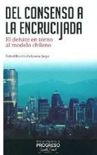 Del Consenso a la Encrucijada