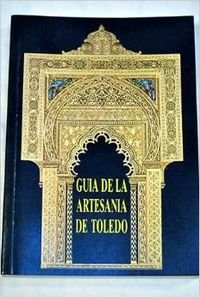 Guía de la artesanía de Toledo