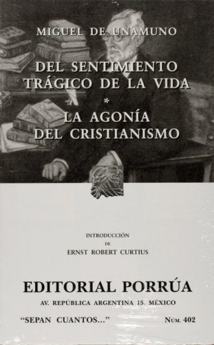 Del sentimiento trágico de la vida ; La agonía del cristianismo