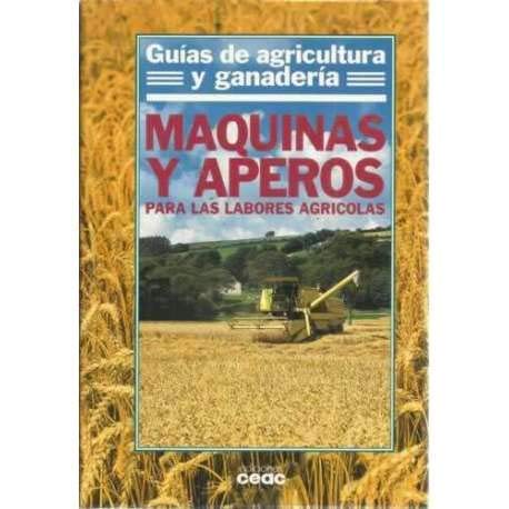 MAQUINAS Y APEROS PARA LAS LABORES AGRICOLAS