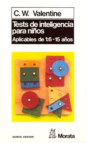 Tests de inteligencia para niños: Aplicables de 1 año y 6 meses a 15 años