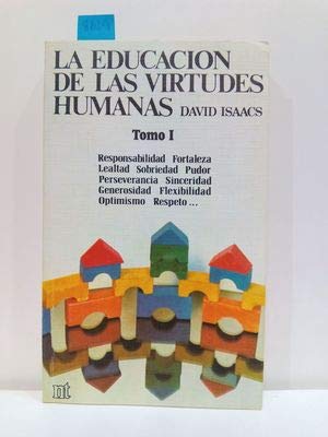La educación de las virtudes humanas. (Tomo 2) (NT educación)