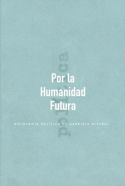 Por la humanidad futura