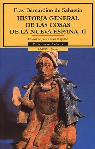 Historia General De Las Cosas De La Nueva Espana
