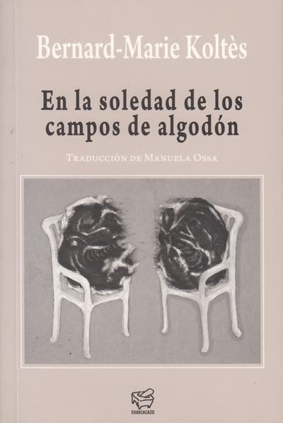 En la soledad de los campos de algodon