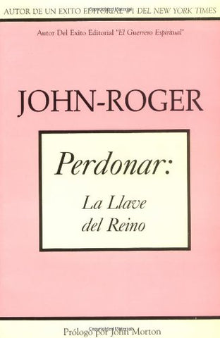Perdonar: La llave del reino
