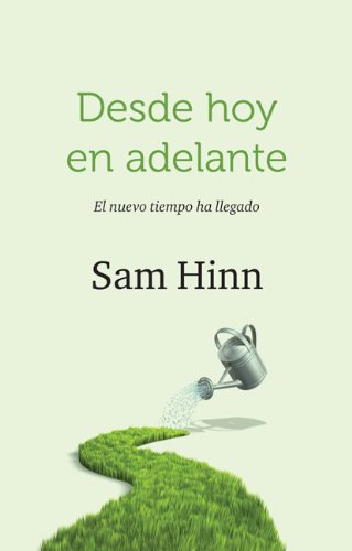 Desde hoy en adelante: Tu nuevo tiempo ha llegado