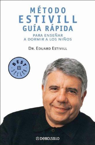 Método Estivill: Guía rápida para enseñar a dormir a los niños