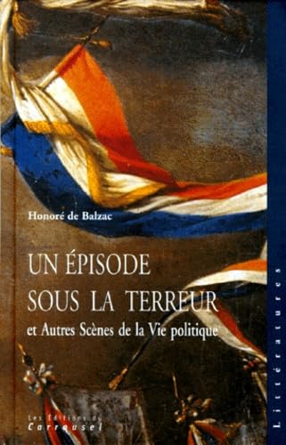 UN EPISODE SOUS LA TERREUR ETAUTRES SCENES DE LA VIE POLITIQUE