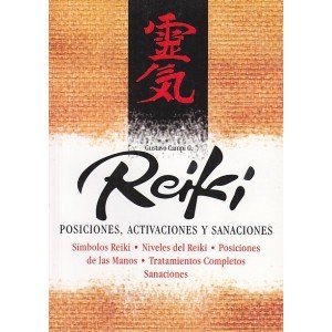 Reiki - Posiciones, Activaciones Y Sanaciones