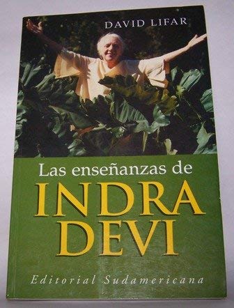 Las enseñanzas de Indra Devi