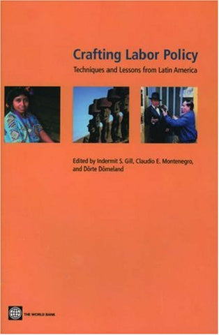 Crafting Labor Policy: Techniques and Lessons from Latin America