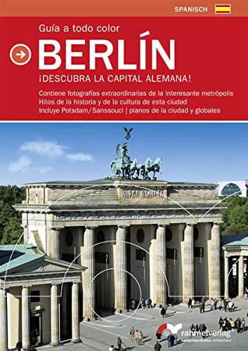 Guia a todo color BERLIN Descubra la capital alemana