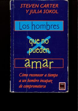 Los Hombres Que No Pueden Amar