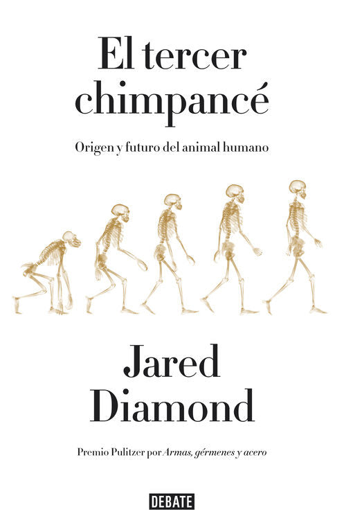 El tercer chimpancé: Origen y futuro del animal humano