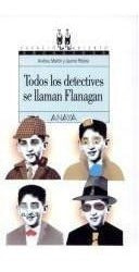 Todos los detectives se llaman Flanagan