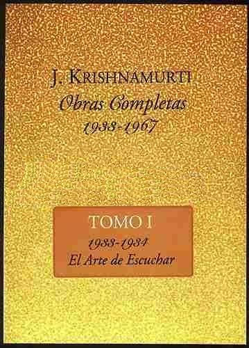 Obras Completas Tomo I. 1933-1934 - El Arte Escuchar