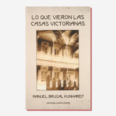 Lo que vieron las casas victorianas