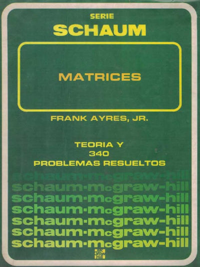 Matrices: Teoría y 340 problemas resueltos
