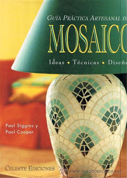 Guia Practica Artesanal del Mosaico