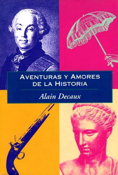 Aventuras Y Amores De La Historia