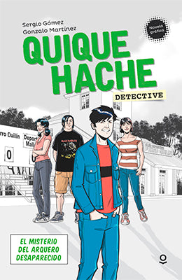 Quique Hache Detective: El Misterio Del Aquero Desaparecido (Novela Gráfica)