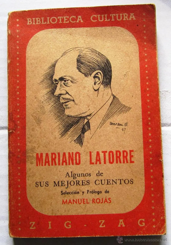 MARIANO LATORRE, ALGUNOS DE SUS MEJORES CUENTOS