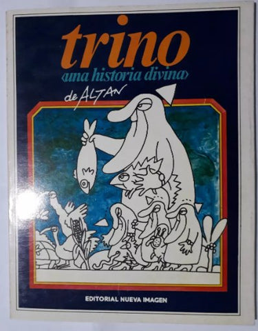 Trino, Una Historia Divina