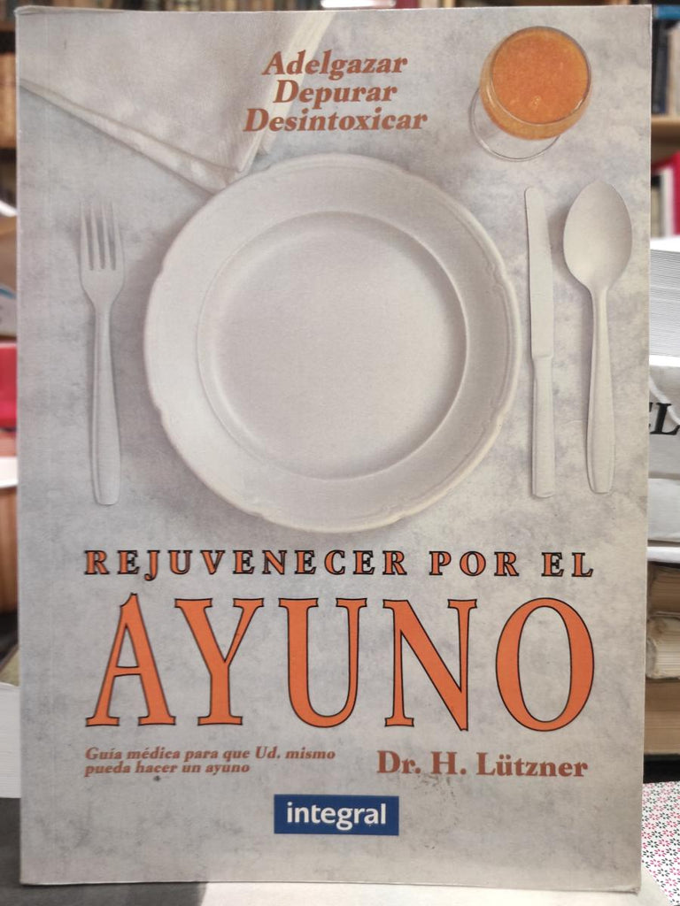 Rejuvenecerse por el ayuno