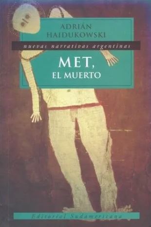 Met, el muerto