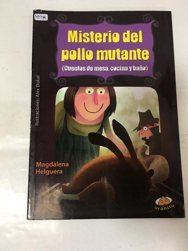 MISTERIO DEL POLLO MUTANTE