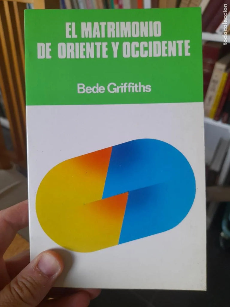 Matrimonio entre Oriente y Occidente: Hacia la plenitud del alm