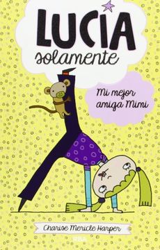 Lucia solamente. Mi mejor amiga Mimi