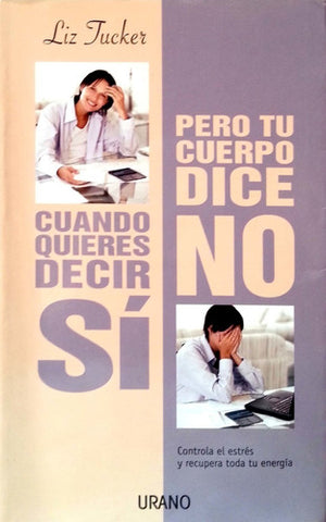 Cuando quieres decir si, pero tu cuerpo dice no
