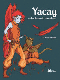 Yacay En Las Tierras Del Buen Viento