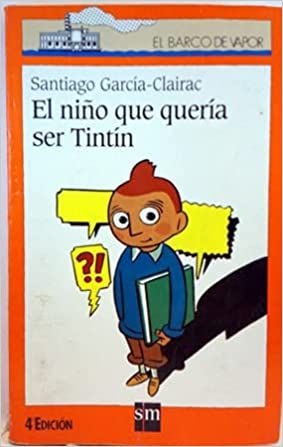 El Niño Que Quería Ser Tintín