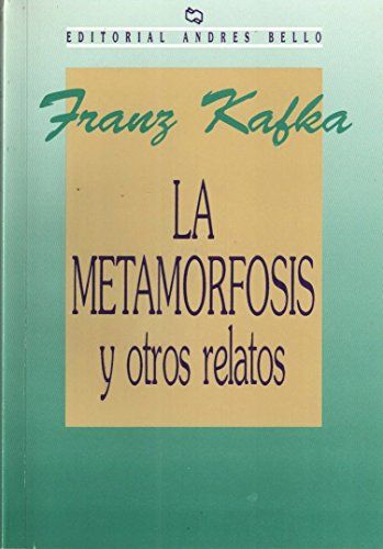 La Metamorfosis Y Otros Relatos