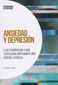Ansiedad y depresión.: Los trastornos más comunes derivados del estrés crónico