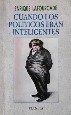 Cuando los políticos eran inteligentes