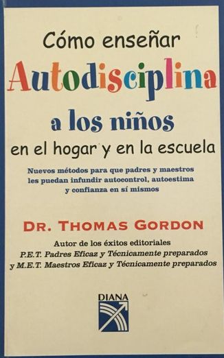 Como ensenar autodisciplina a los ninos en el hogar y en la escuela/ Teaching Children Self-Discipline (Spanish Edition)
