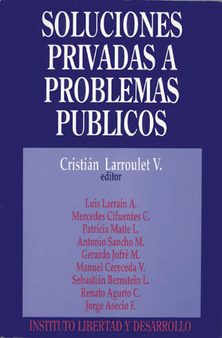 Soluciones Privadas A Problemas Públicos