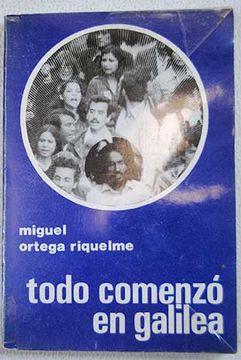 Todo comenzó en Galilea
