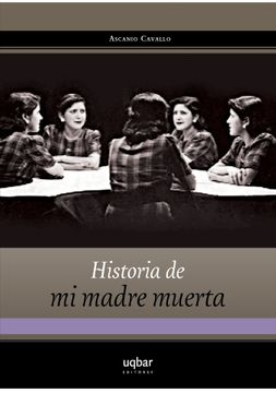 Historia De Mi Madre Muerta