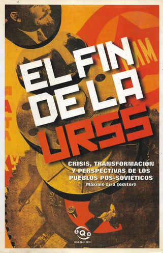 El Fin De La URSS