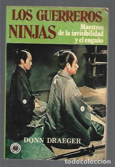 Los Guerreros Ninjas - - LOS. MAESTROS DE LA INVISIBILIDAD Y EL ENGAÑO