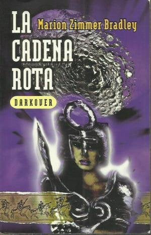 LA CADENA ROTA. DARKOVER