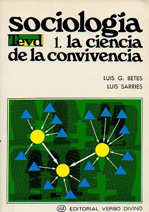 Sociología,. La ciencia de la convivencia
