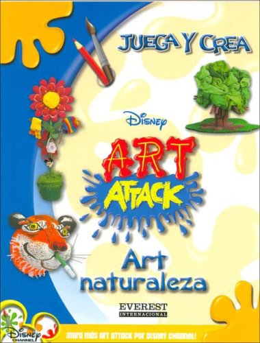 Art Naturaleza/ Art Attack (Juega Y Crea)