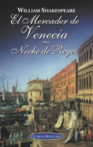 El mercader de Venecia / Noche de Reyes