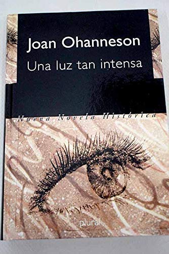 Una luz tan intensa
